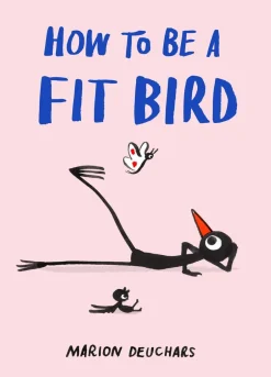 New Mags How To Be A Fit Bird* Coffee Table Books
