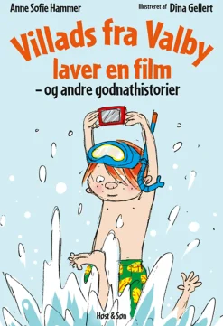 Høst Og Søn Villads Fra Valby Laver En Film Og Andre Godnathistorier*Børn Børnebøger|Børnebøger