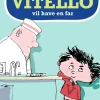 Online Gyldendal Vitello Vil Have En Far - Vitello #2